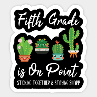 Fifth Grade Is On Point Sticking Together And Staying Sharp Sticker